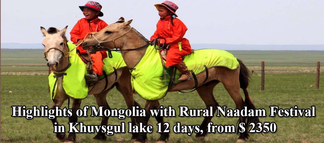 Highlights of Mongolia with Rural Naadam in Khuvsgul Lake (12 days, 11 nights)